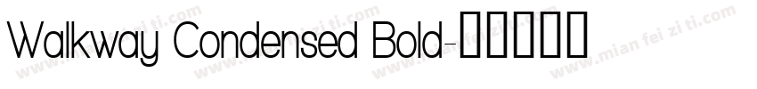 Walkway Condensed Bold字体转换